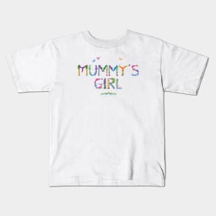 Mummy's Girl - tropical word art Kids T-Shirt